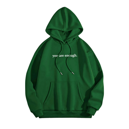 You Are Enough Hoodie